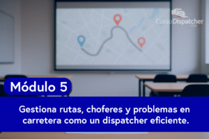 Módulo 5<br>Despacho Diario y Relación con el Chofer
